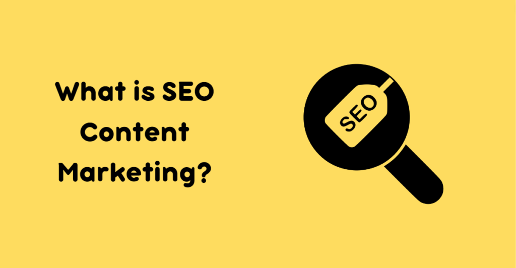 What is SEO Content Marketing?